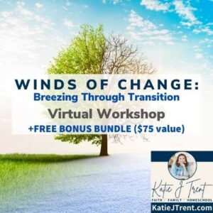 Winds of Change: Breezing Through Transition Virtual Workshop & Bundle Pack
