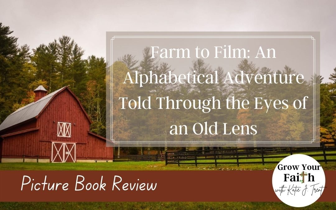 Farm to Film: Picture Book Review