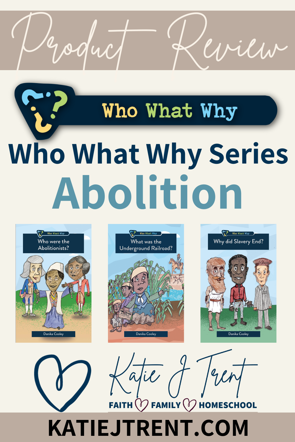 Who What Why Series - Abolition by Danika Cooley