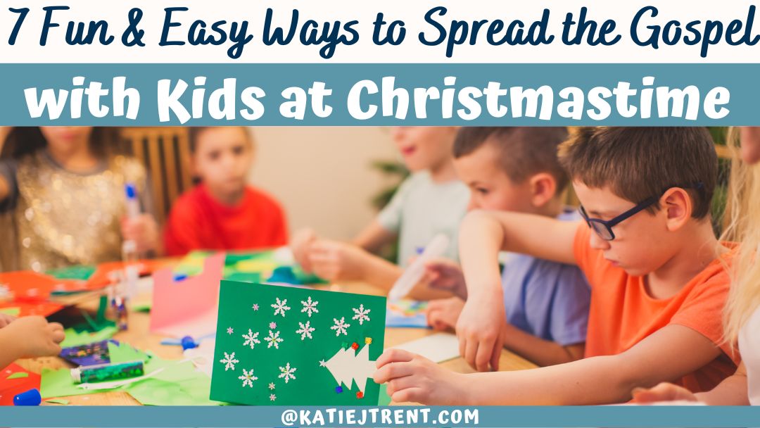 7 Fun and Easy Ways to Spread the Gospel with Kids at Christmastime